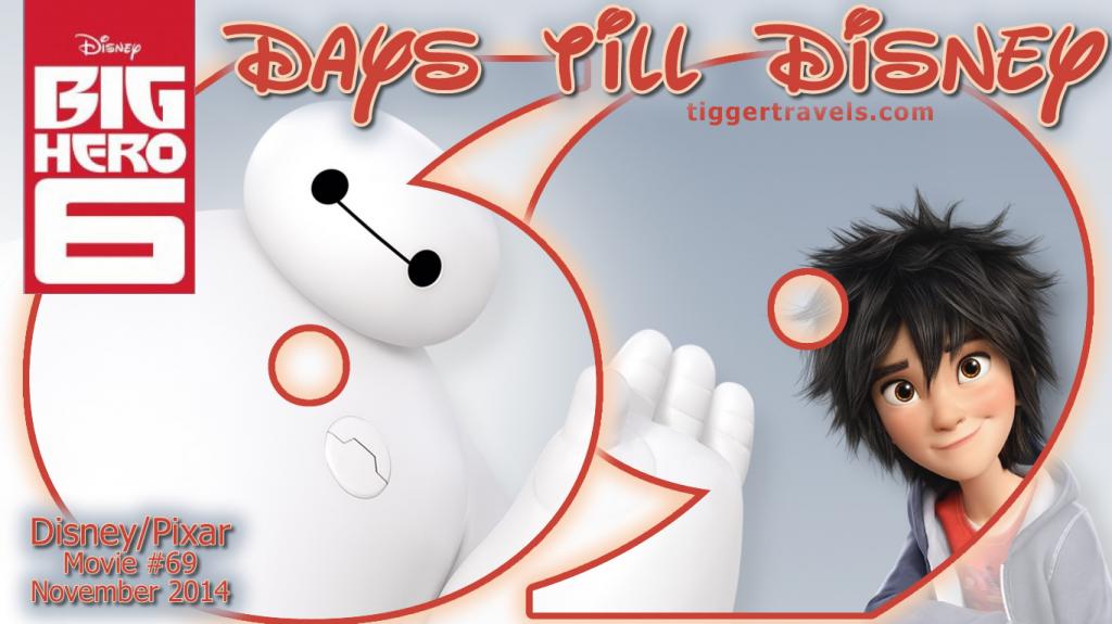 #TTDAVCDN Days till Disney: 69 days Big Hero 6 Movie # 69 - November 2014