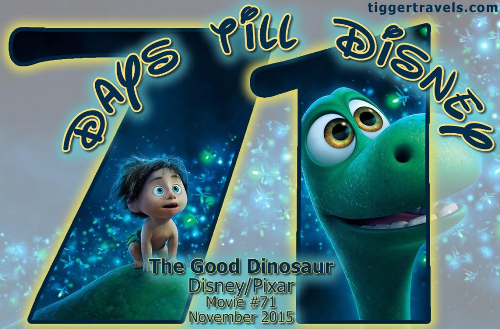 #TTDAVCDN Days till Disney: 71 days The Good Dinosaur Movie # 71 - November 2015