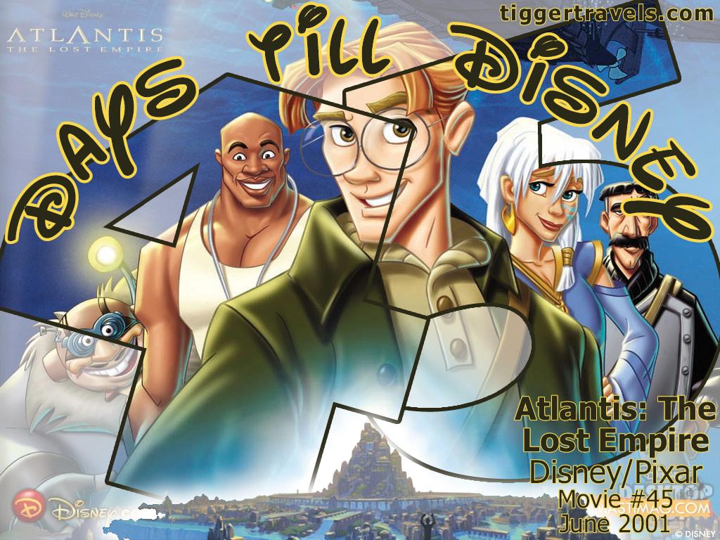 #TTDAVCDN Days till Disney: 45 days Atlantis: The Lost Empire Movie # 45 - June 2001