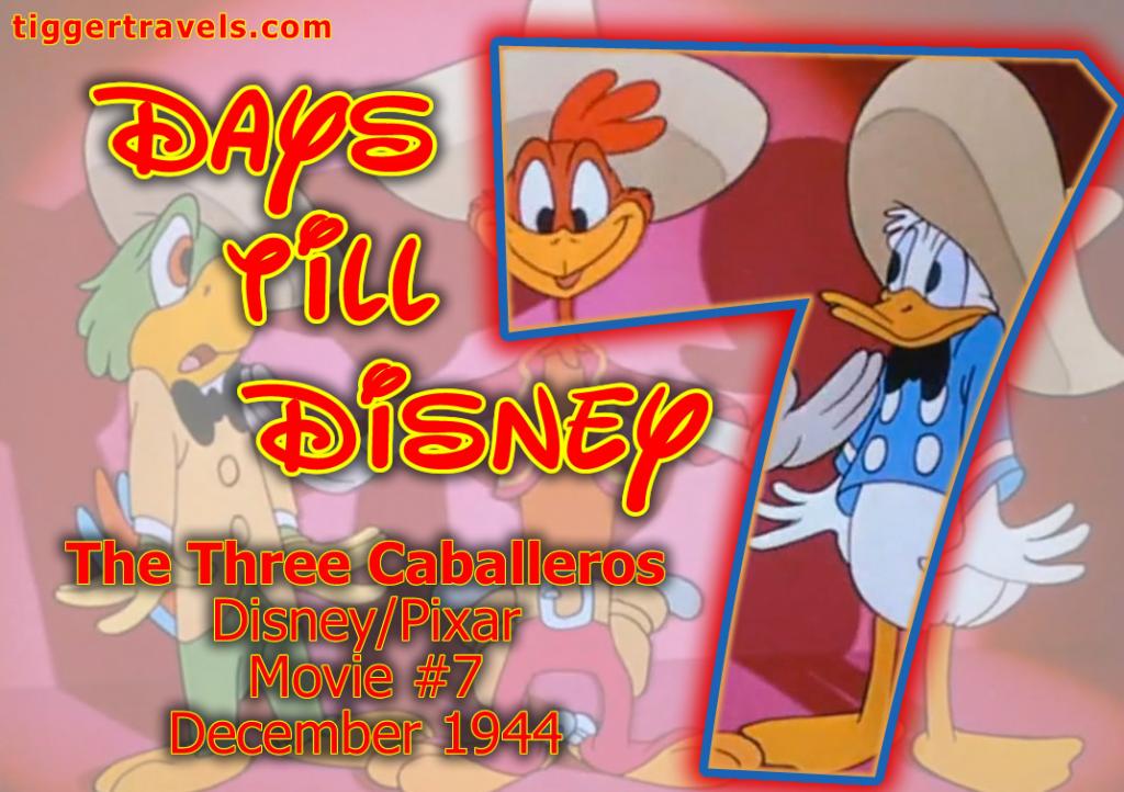 #TTDAVCDN Days till Disney: 7 days The Three Caballeros Movie # 7 - December 1944