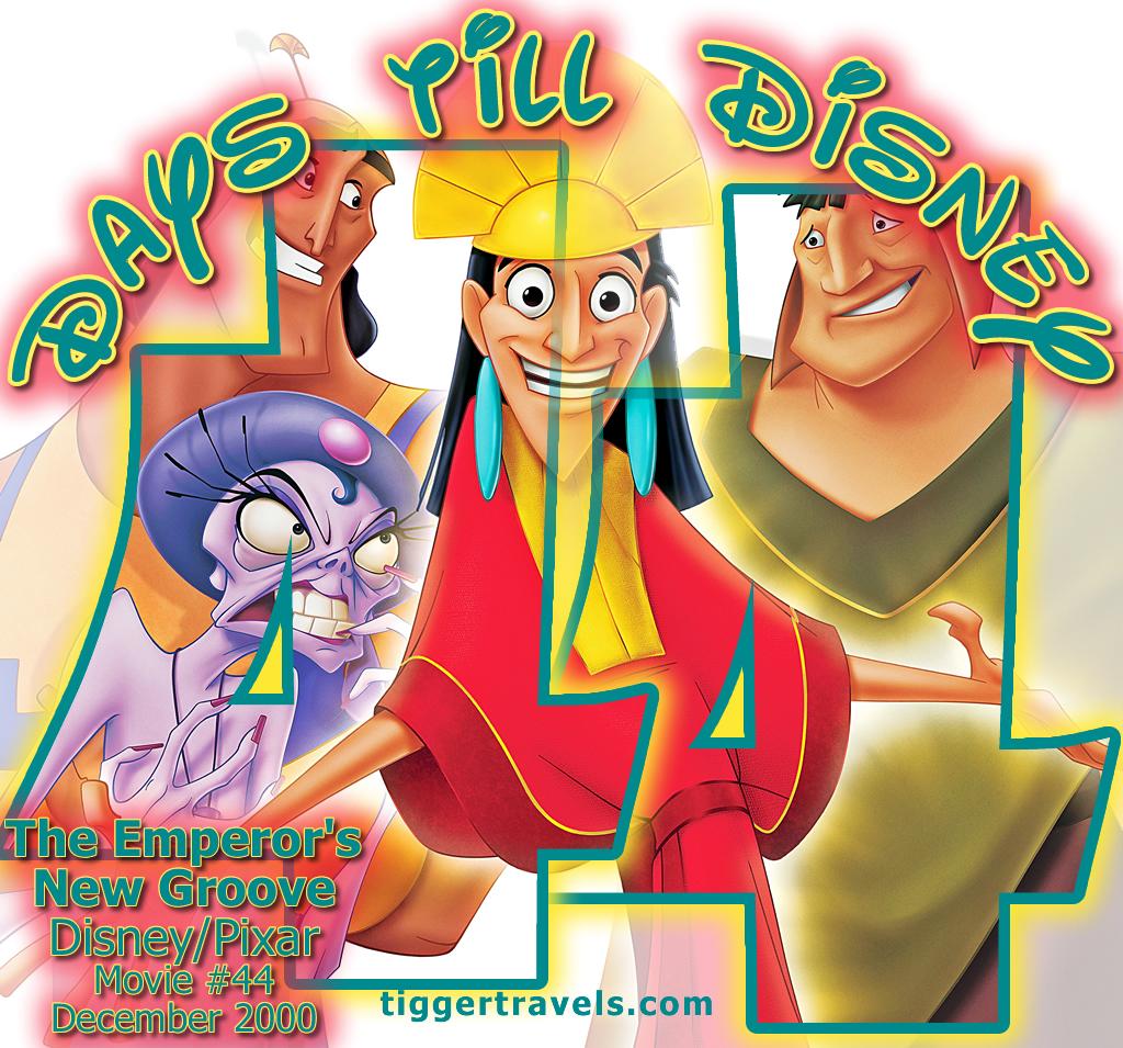 #TTDAVCDN Days till Disney: 44 days The Emperor's New Groove Movie # 44 - December 2000
