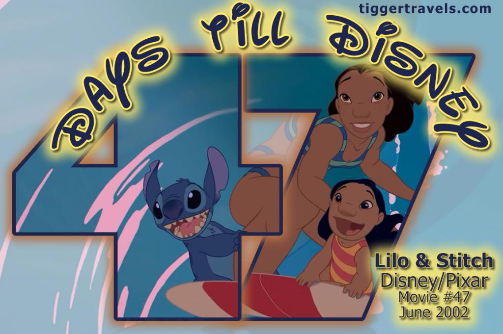 #TTDAVCDN Days till Disney: 47 days Lilo & Stitch Movie # 47 - June 2002
