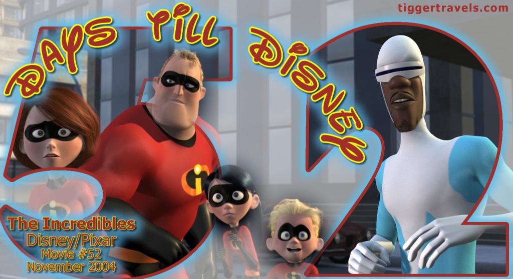 #TTDAVCDN Days till Disney: 52 days The Incredibles Movie # 52 - November 2004