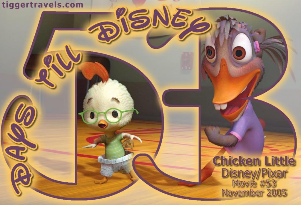 #TTDAVCDN Days till Disney: 53 days Chicken Little Movie # 53 - November 2005
