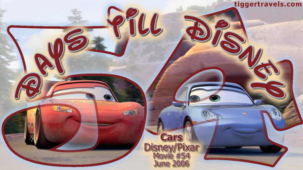 #TTDAVCDN Days till Disney: 54 days Cars Movie # 54 - June 2006