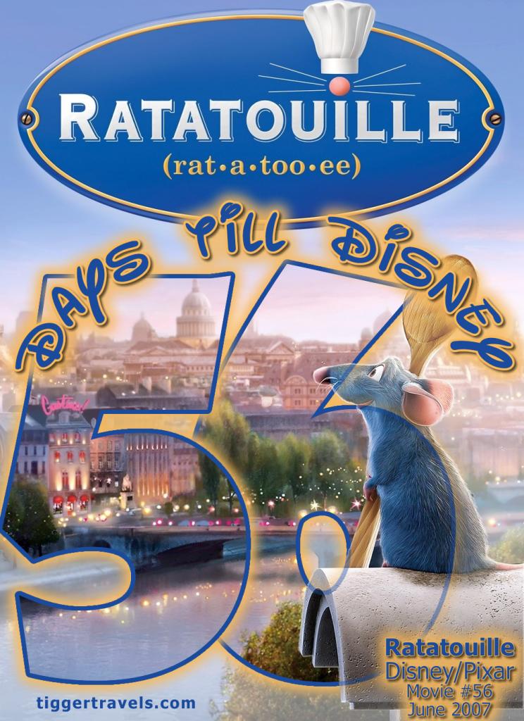 #TTDAVCDN Days till Disney: 56 days Ratatouille Movie # 56 - June 2007