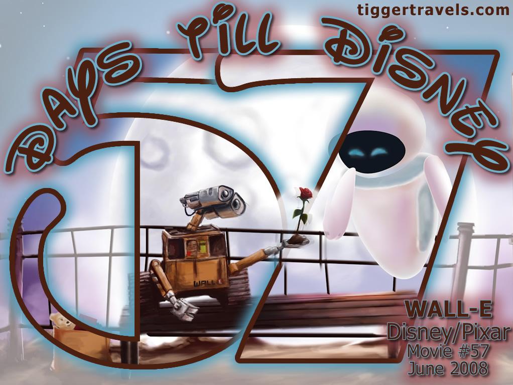 #TTDAVCDN Days till Disney: 57 days WALL-E Movie # 57 - June 2008