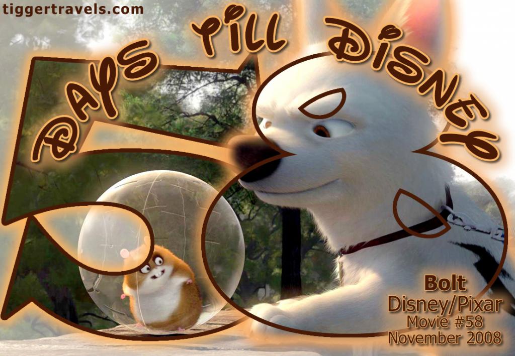 #TTDAVCDN Days till Disney: 58 days Bolt Movie # 58 - November 2008
